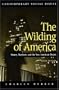 The Wilding of America: Money, Mayhem and the American Dream (Contemporary Social Issues)