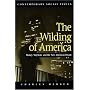 The Wilding of America: Money, Mayhem and the American Dream (Contemporary Social Issues)