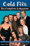 The Complete "Cold Feet" Companion
