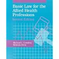 Basic Law for the Allied Health Professions (Jones and Barlett Series in Health Sciences) by  Melinda Drew RN JD