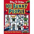 How to Draw 101 Funny People (How to Draw 101...Books)