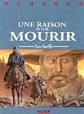 Revue Les Humanoïdes associés  / Durango, tome 8 : Une raison pour mourir