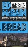 Bread (87th Precinct Mysteries (Paperback))