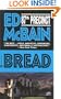 Bread (87th Precinct Mysteries)