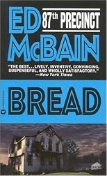 Bread (87th Precinct Mysteries (Paperback))