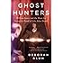 Ghost Hunters: William James and the Search for Scientific Proof of Life After Death