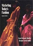 Marketing Today`s Fashion (3rd Edition)