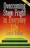  : Overcoming Stage Fright in Everyday Life