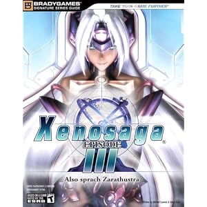 Xenosaga Episode III: Also Sprach Zarathustra Signature Series Guide (Bradygames Signature Series)