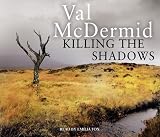 Killing the Shadows