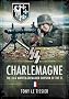 Carlemgne: The 33rd Waffen-Grenadier Division of the SS