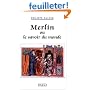 Merlin ou le savoir du monde