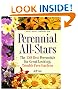 Perennial All-Stars: The 150 Best Perennials for Great-Looking, Trouble-Free Gardens