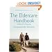 The Eldercare Handbook: Difficult Choices, Compassionate Solutions