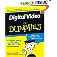 Digital Video For Dummies (For Dummies (Computer/Tech))