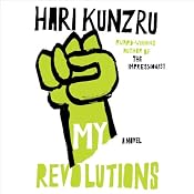 My Revolutions | [Hari Kundzru]