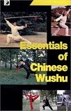 Essentials of Chinese Wushu
