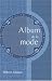 Book Album de la mode: Chroniques du monde fashionable ou choix