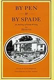 By pen & by spade : an anthology of garden writing from Hortus