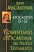 Book Apocalipsis 12-22-HC: MacArthur NT Commentary: Revelation 12-22 (Comentario MacArthur)