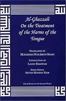 Al-Ghazzali On the Treatment of the Harms of the Tongue