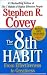 The 8th Habit: From Effectiveness to Greatness
