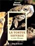 La Tortue sauvage
