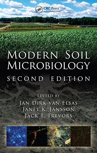 Modern Soil Microbiology, Second Edition (Books in Soils, Plants, and the Environment)
