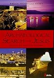 An Archaeological Search for Jesus