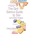 The Grrl Genius Guide to Sex (with Other People): A Self-Help Novel by Cathryn Michon