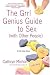 The Grrl Genius Guide to Sex (with Other People): A Self-Help Novel