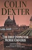 The First Inspector Morse Omnibus: Dead of Jericho, Service of All the Dead, Silent World of Nicholas Quinn