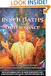 Inner Paths to Outer Space: Journeys...