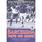 Barcelona, Here We Come by  Ronnie Esplin and Alex Anderson
