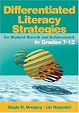 Differentiated Literacy Strategies for Student Growth and Achievement in Grades 7-12