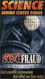 Science: Behind Closed Doors, Vol. 1 - Science Fraud: Paying the Price of Fame and Fortune [VHS]