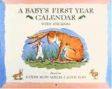 Guess How Much I Love You: A Baby's First Year Calendar (Guess How Much I Love You)