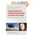 Psychoanalytische Individualpsychologie in Theorie und Praxis: Psychotherapie, P�dagogik, Gesellschaft