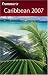 Frommer's Caribbean 2007 (Frommer's Complete)