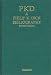 PKD: A Phillip K. Dick Bibliography; Revised Second Edition (Bibliographies and Indexes in Science Fiction, Fantasy, and Horror)