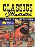 Classics Illustrated: A Cultural History, with Illustrations image