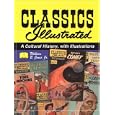 Classics Illustrated: A Cultural History, with Illustrations