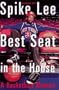 Spike Lee: Best Seat in the House: A Basketball Memoir