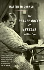 The Beauty Queen of Leenane and Other Plays (Vintage International)