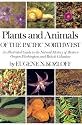 Plants and Animals of the Pacific Northwest: An Illustrated Guide to the Natural History of Western Oregon, Washington and British Columbia