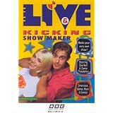 Live & Kicking : Show Maker