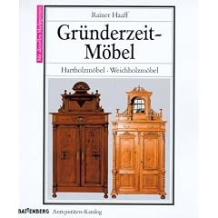 Gr�nderzeit- M�bel. Hartholzm�bel. Weichholzm�bel