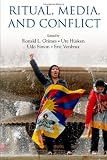 Ritual, Media, and Conflict (Oxford Ritual Studies Series)
