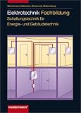 Produkt-Bild: Elektrotechnik. Fachbildung f&uuml;r Elektroinstallateure. Schaltungs- und Installationstechnik