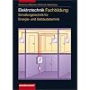 Elektrotechnik. Fachbildung f�r Elektroinstallateure. Schaltungs- und Installationstechnik